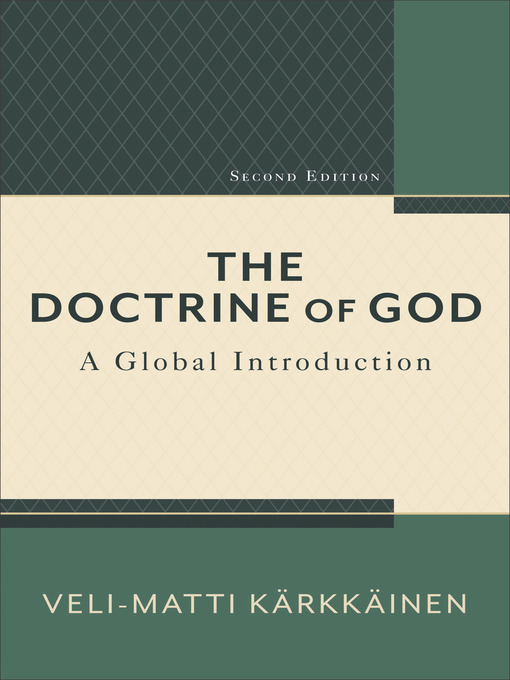 Title details for The Doctrine of God by Veli-Matti Kärkkäinen - Wait list